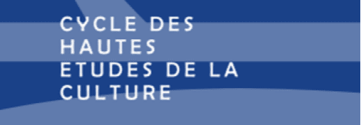 Découvrez le Cycle des Hautes Etudes de la Culture - session 2026-2027